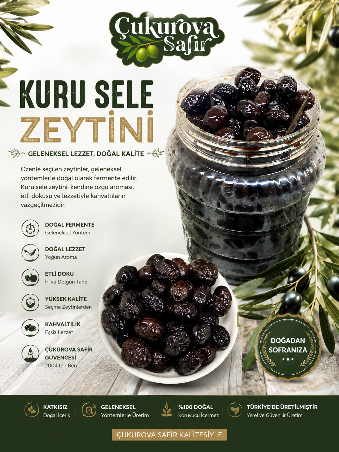 Çukurova Safir Kuru Sele Siyah Zeytin (Az Tuzlu & Doğal)