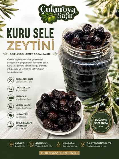 Çukurova Safir Kuru Sele Siyah Zeytin (Az Tuzlu & Doğal)